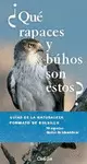 ¿QUE RAPACES Y BUHOS SON ESTOS?