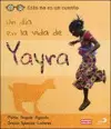 UN DÍA EN LA VIDA DE YAYRA