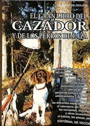 EL GRAN LIBRO DEL CAZADOR Y DE LOS PERROS DE CAZA