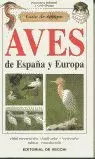 GUÍA DE CAMPO DE AVES DE ESPAÑA Y EUROPA