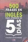 500 FRASES EN INGLÉS PARA APRENDER EN 5 DIAS