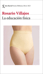 LA EDUCACIÓN FÍSICA *PREMIO BIBLIOTECA BREVE 2023*