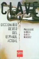 CLAVE. DICCIONARIO DE USO DEL ESPAÑOL ACTUAL