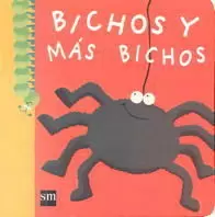 BICHOS Y MÁS BICHOS