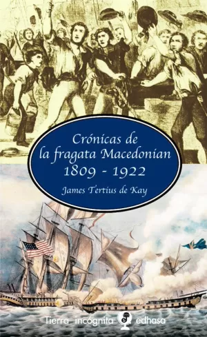 CR¢NICAS DE LA FRAGATA MACEDONIAN 1809-1922