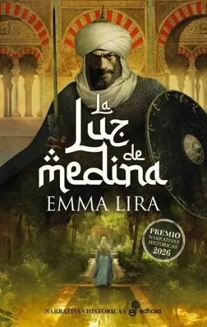 LA LUZ DE MEDINA (PREMIO NARRATIVA HISTORICA EDHASA 2026
