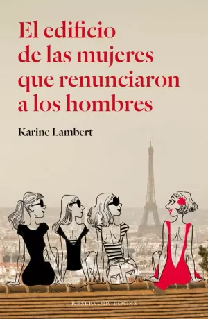 EL EDIFICIO DE LAS MUJERES QUE RENUNCIARON A LOS HOMBRES