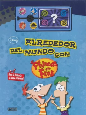 ALREDEDOR DEL MUNDO CON PHINEAS Y FERB. LEE Y JUEGA