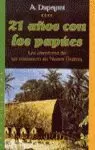 21 AÑOS CON LOS PAPÚES, LAS AVENTURAS DE UN MISIONERO EN NUEVA GUINEA