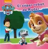 EL SÚPER ROBOT DE RYDER (PAW PATROL  PATRULLA CANINA)