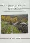 POR LAS MONTAÑAS DE LA VALDUEZA