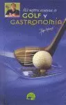 MIS MEJORES ESCAPADAS DE GOLF Y GASTRONOMÍA