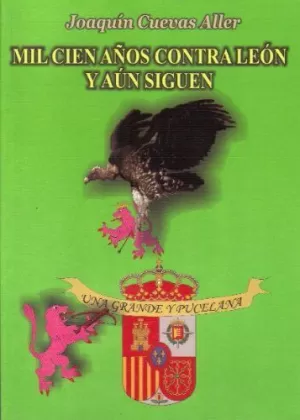 MIL CIEN AÑOS CONTRA LEÓN Y AÚN SIGUEN