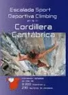 ESCALADA DEPORTIVA EN LA CORDILLERA CANTÁBRICA = SPORT CLIMBING IN CORDILLERA CA