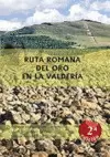 RUTA ROMANA DEL ORO EN LA VALDERÍA