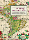 MAS DE 500 AÑOS DE EXPLORACION (ILUSTRADO)