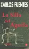 LA SILLA DEL AGUILA   PDL     CARLOS FUENTES