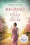 REGRESO A LA VILLA DE LAS TELAS (LA VILLA DE LAS TELAS 4)