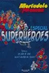 ESPECIAL SUPERHÉROES. INCLUYE: 100 AÑOS DE CÓMIC  ¡BAJO EL BRAMIDO DEL TRUENO!