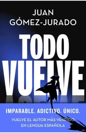 TODO VUELVE (SERIE TODO ARDE 2)