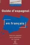 GUÍA DE ESPAÑOL PARA HABLANTES DE FRANCÉS