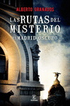 RUTAS DEL MISTERIO MADRID OSCURO