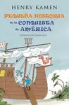 PEQUEÑA HISTORIA DE LA CONQUISTA DE AMÉRICA