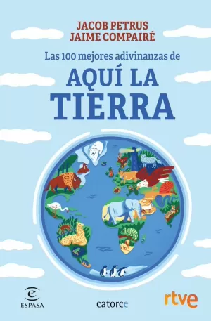 LAS 100 MEJORES ADIVINANZAS DE AQUÍ LA TIERRA