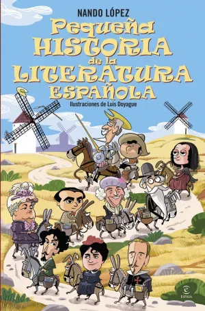 PEQUEÑA HISTORIA DE LA LITERATURA ESPAÑOLA 12+
