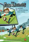 LOS FUTBOLÍSIMOS 4: EL MISTERIO DEL OJO DE HALCÓN