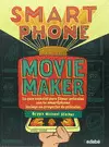 SMARTPHONE MOVIE MAKER