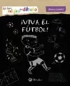 MI LIBRO MÁGICO DE DIBUJO. ¡VIVA EL FÚTBOL!