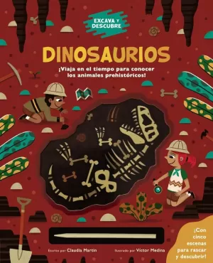 EXCAVA Y DESCUBRE: DINOSAURIOS 6+