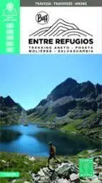 ENTRE REFUGIOS.TREKKING ANETO-POSETS 2 MAPAS 1:25.000