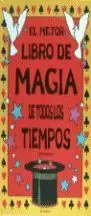 EL MEJOR LIBRO DE MAGIA DE TODOS LOS TIEMPOS