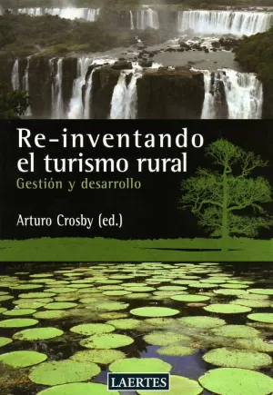 RE-INVENTANDO EL TURISMO RURAL