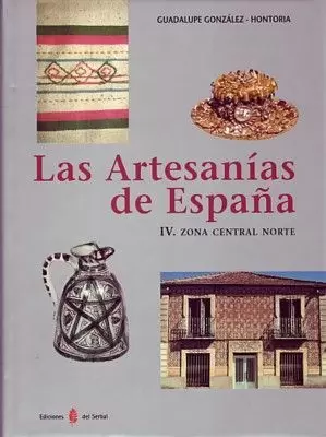 LAS ARTESANÍAS DE ESPAÑA. TOMO IV