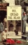 FEZ, CIUDAD DEL ISLAM