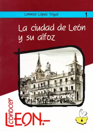 LA CIUDAD DE LEÓN Y SU ALFOZ