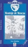 MONTAJE DE MOSCAS