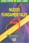 GUÍA TUTOR AIRE LIBRE. NUDOS FUNDAMENTALES