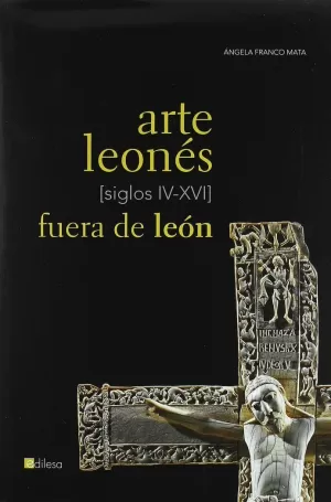 ARTE LEONÉS FUERA DE LEÓN