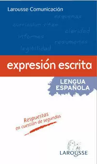 LAROUSSE COMUNICACIÓN. EXPRESIÓN ESCRITA