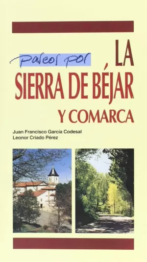 PASEOS POR LA SIERRA DE BÉJAR Y COMARCA