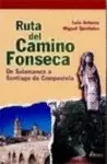 RUTA DEL CAMINO FONSECA DE SALAMANCA  SANTIAGO DE COMPOSTELA