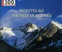 MONTES DEL PIRINEO ARAGONÉS, LOS 100 PAISAJES