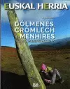 DÓLMENES, CROMLECH Y MENHIRES