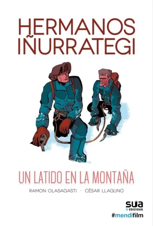 HERMANOS IÑURRATEGI.UN LATIDO EN LA MONTAÑA (COMIC)