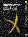 PRODUCTOS DEL PAÍS. RUTAS Y VISITAS