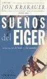 SUEÑOS DEL EIGER: AVENTURA ENTRE LOS HOMBRES Y LAS MONTAÑAS